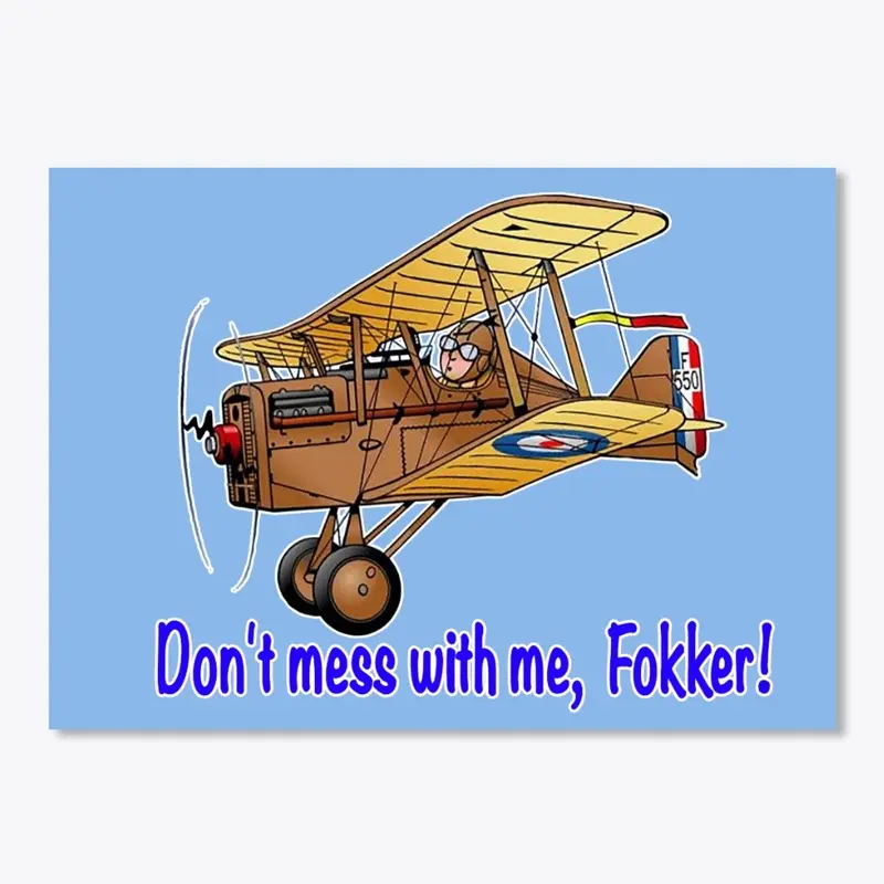 RAF SE5a - Don't Mess With Me, Fokker