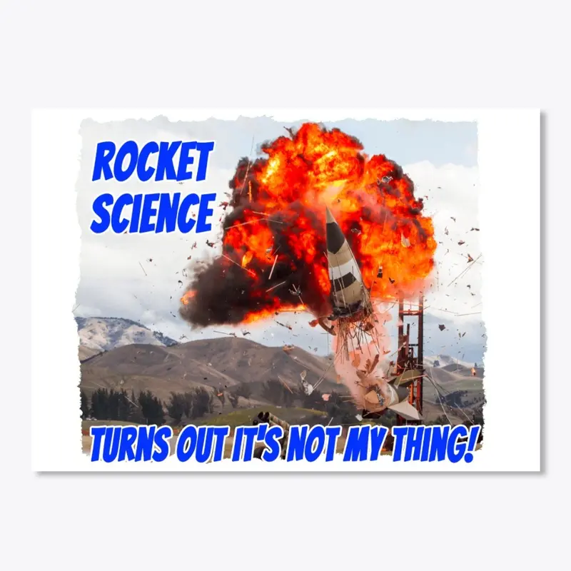 Rocket Science - It's Not My Thing