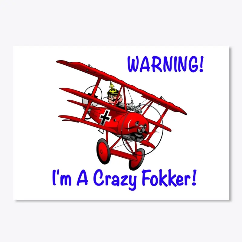 Fokker Dr.1 - Warning Crazy Fokker